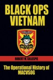 Black Ops Vietnam: The Operational History of Macvsog