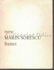 Rame. Frames - Marin Sorescu - Editie Bilingva Romana-Engleza - Eminescu 1972 - 109 pagini