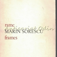 Rame. Frames - Marin Sorescu - Editie: Bilingva Romana-Engleza