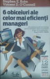 6 obiceiuri ale celor mai eficienti manageri (Stephen E. Kohn)