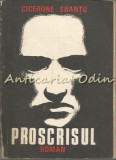 Proscrisul. Roman - Cicerone Sbantu, Editura Centaur, Iasi, 1991, 158 pagini, Romana, Beletristica