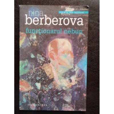 FUNCTIONARUL NEBUN - NINA BERBEROVA foto