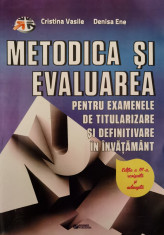 Metodica Si Evaluarea Pentru Examenele De Titularizare Si Def - Cristina Vasile ,554781 foto