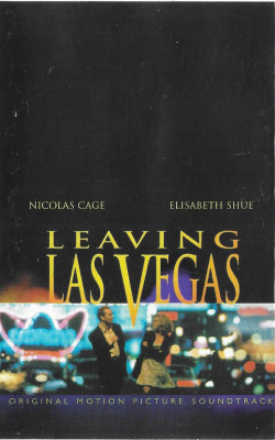 Casetă audio Mike Figgis &amp;lrm;&amp;ndash; Leaving Las Vegas - Original Motion Picture Sound foto