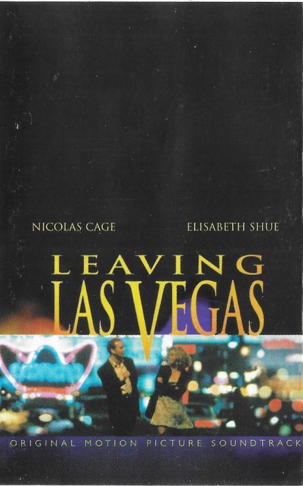 Casetă audio Mike Figgis &lrm;&ndash; Leaving Las Vegas - Original Motion Picture Sound