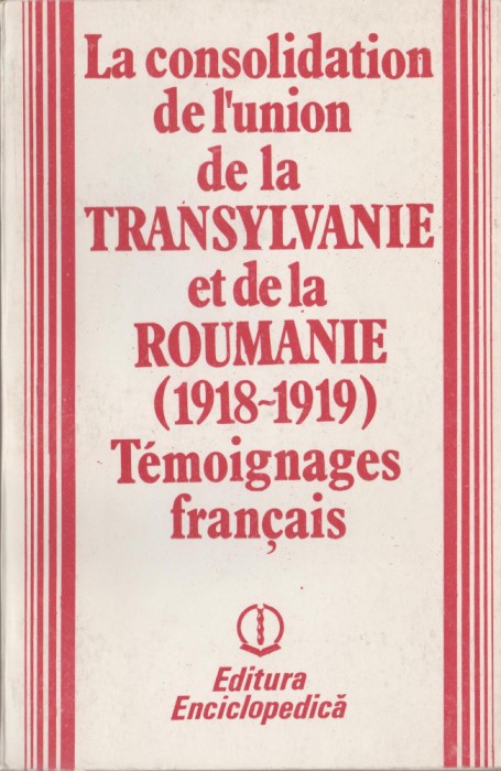 Gh. Iancu, G. Cipaianu - La consolidation de l&#039;Union (lb. franceza)