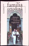 Familia Crestina - Pr. E. Sestun - Editura Sophia, 2005 - Carte Crestinism, Religioasa - 234 pagini