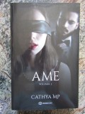 Ame: Volumul 3 - Cathya MP