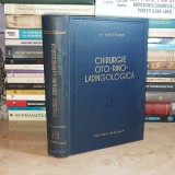 VASILE ARTENI - CHIRURGIE OTO-RINO-LARINGOLOGICA : TEHNICI OPERATORII , 1957 *