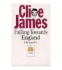 Clive James - Falling Towards England - Unreliable Memoirs II - 110140