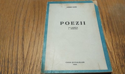 ANDREI NAUM - Poezii - Editura Casa Scoalelor, 1944, 140 p.; tiraj: 2050 ex. foto