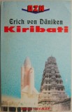 Kiribati - Erich von Daniken, Carte Istorie, Stiinta, Noua/Anticariat