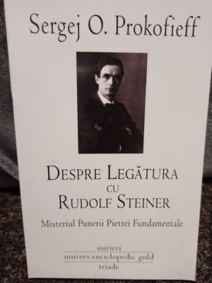 Sergej O. Prokofieff - Despre legatura cu Rudolf Steiner (2010) foto