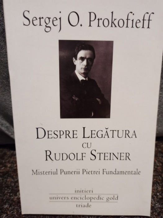 Sergej O. Prokofieff - Despre legatura cu Rudolf Steiner (2010)