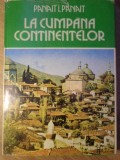 La Cumpăna Continentelor - Panait I. Panait, Ed. Sport-Turism 1980, Geografie, Carte Cartonată