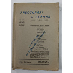 PREOCUPARI LITERARE - REVISTA SOCIETATII PRIETENII ISTORIEI LITERARE , ANUL VII - NR. 6- 7 , IUNIE , IULIE , 1942