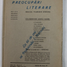 PREOCUPARI LITERARE - REVISTA SOCIETATII PRIETENII ISTORIEI LITERARE , ANUL VII - NR. 6- 7 , IUNIE , IULIE , 1942