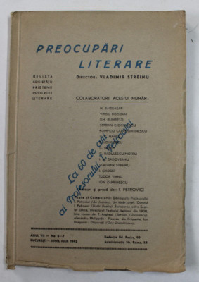 PREOCUPARI LITERARE - REVISTA SOCIETATII PRIETENII ISTORIEI LITERARE , ANUL VII - NR. 6- 7 , IUNIE , IULIE , 1942 foto