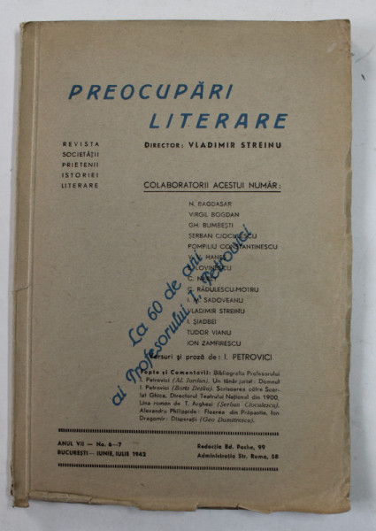 PREOCUPARI LITERARE - REVISTA SOCIETATII PRIETENII ISTORIEI LITERARE , ANUL VII - NR. 6- 7 , IUNIE , IULIE , 1942