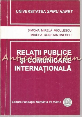 Relatiile Publice Si Comunicare Internationala - Simona Mirela Miculescu foto