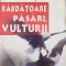 RABDATOARE PASARI, VULTURII - James Hadley Chase