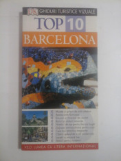 GHIDURI TURISTICE VIZUALE TOP 10 * BARCELONA - ANNELIESE SORENSEN; RYAN CHANDLER foto