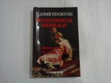 VLADIMIR FEDOROVSKI (urma de umezela) - DEPARTAMENTUL DIAVOLULUI - RUSIA OCULTA