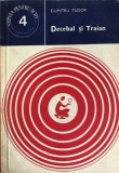 Decebal si Traian Dumitru Tudor, 1977