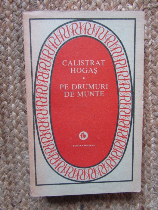 PE DRUMURI DE MUNTE-CALISTRAT HOGAS