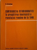 Contributia istoriografiei la pregatirea ideologica a revolutiei romane de la 1848 &ndash; V. Cristian