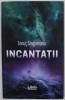 INCANTATII , versuri de IONUT SINGUREANU , 2019