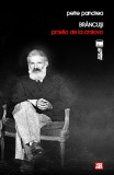 Br&acirc;ncuși. Pravila de la Craiova - Petre Pandrea - Editura Vremea