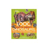 1,000 Facts about Dinosaurs, Fossils, and Prehistoric Life