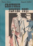 FLORICA CIUCA, EUGENIA GALBEN - CROITORIE PENTRU TOTI