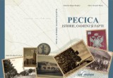 Volum-album &bdquo;Pecica - istorie, oameni și fapte&rdquo;, 2022, Gutenberg