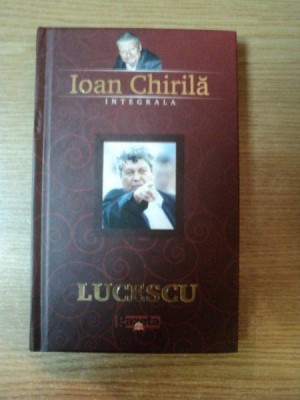 LUCESCU , EDITIA A II - A de IOAN CHIRILA , 2009 foto