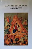 CANTARI SI COLINDE ORTODOXE-COLECTIV-347903