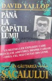 Pana la capatul lumii - 1994 - David Yallop ($U82), All