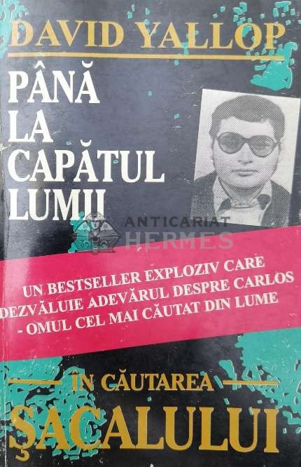 Pana la capatul lumii - 1994 - David Yallop ($U82)