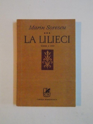 LA LILIECI , CARTEA A TREIA de MARIN SORESCU , 1980 foto