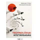 Technol&oacute;giai k&ouml;zt&aacute;rsas&aacute;g - A Szic&iacute;lium-v&ouml;lgy &uacute;tveszt&eacute;se &eacute;s a Nyugat j&ouml;vője - Alexander C. Karp