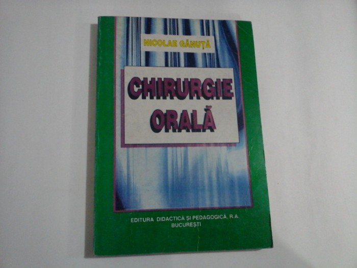 CHIRURGIE ORALA - NICOLAE GANUTA