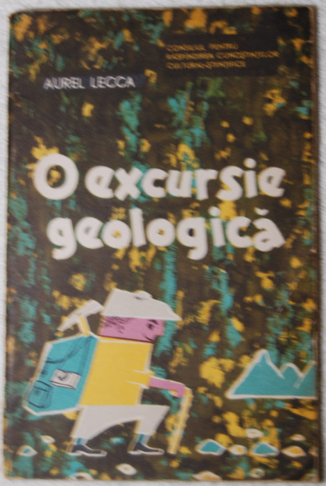 Aurel Lecca - O excursie geologică