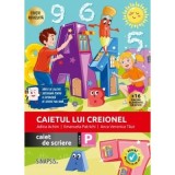 Caietul lui Creionel. Caiet de scriere. Clasa pregatitoare - Adina Achim