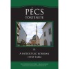P&eacute;cs t&ouml;rt&eacute;nete III. - A h&oacute;dolts&aacute;g kor&aacute;ban (1543-1686) - Sud&aacute;r Bal&aacute;zs