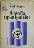 Filosofia Upanisadelor - Paul Deussen: Carte de Filosofie, Noua &amp; Anticariat