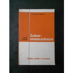 CORNELIU MIRCEA - INTER COMUNICARE (Colectia PSYCHE)