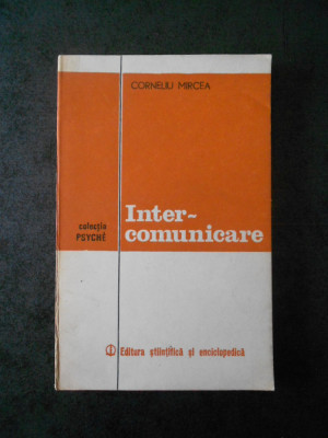 CORNELIU MIRCEA - INTER COMUNICARE (Colectia PSYCHE) foto