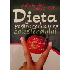 Dieta Pentru Reducerea Colesterolului - Catherine Jones ,554779