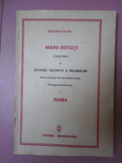 Marii initiati-istoria secreta a religiilor-Edouard Schure -Ed.Universitaria foto